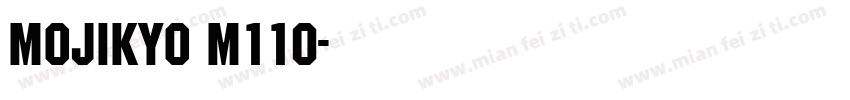 Mojikyo M110字体转换